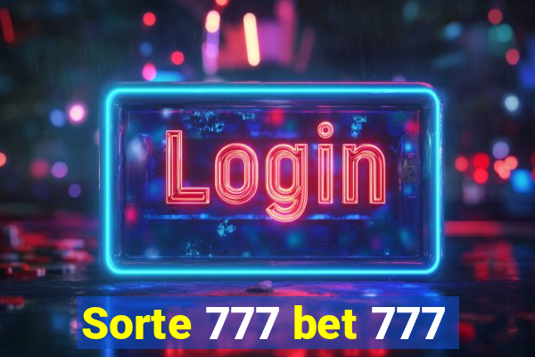 Sorte 777 bet 777